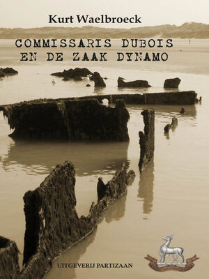 Commissaris Dubois en de zaak Dynamo - ebook